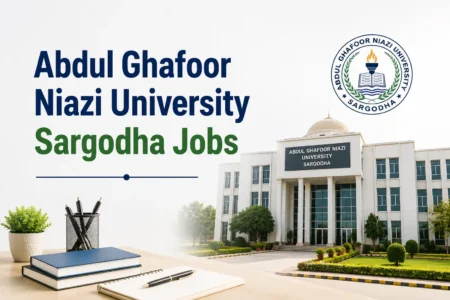 Abdul Ghafoor Niazi University Sargodha Jobs 2026: 10 Posts, How to Apply abdul ghafoor niazi university sargodha jobs