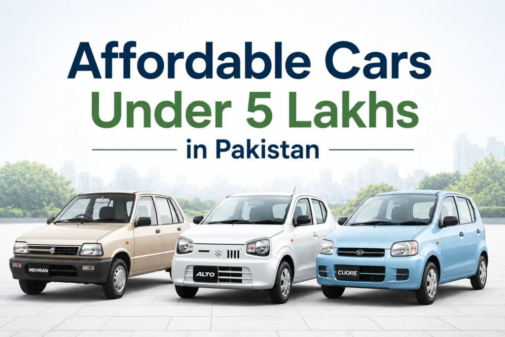 Affordable Cars Under 5 Lakhs in Pakistan affordable cars under 5 lakhs in pakistan