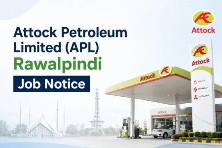 Attock Petroleum Limited (APL) Rawalpindi Job Notice 2026 attock petroleum limited (apl) rawalpindi job notice