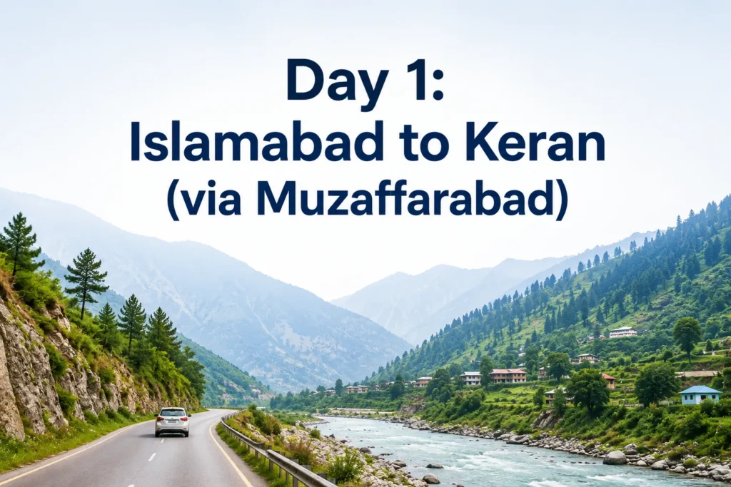 day 1 islamabad to keran (via muzaffarabad)