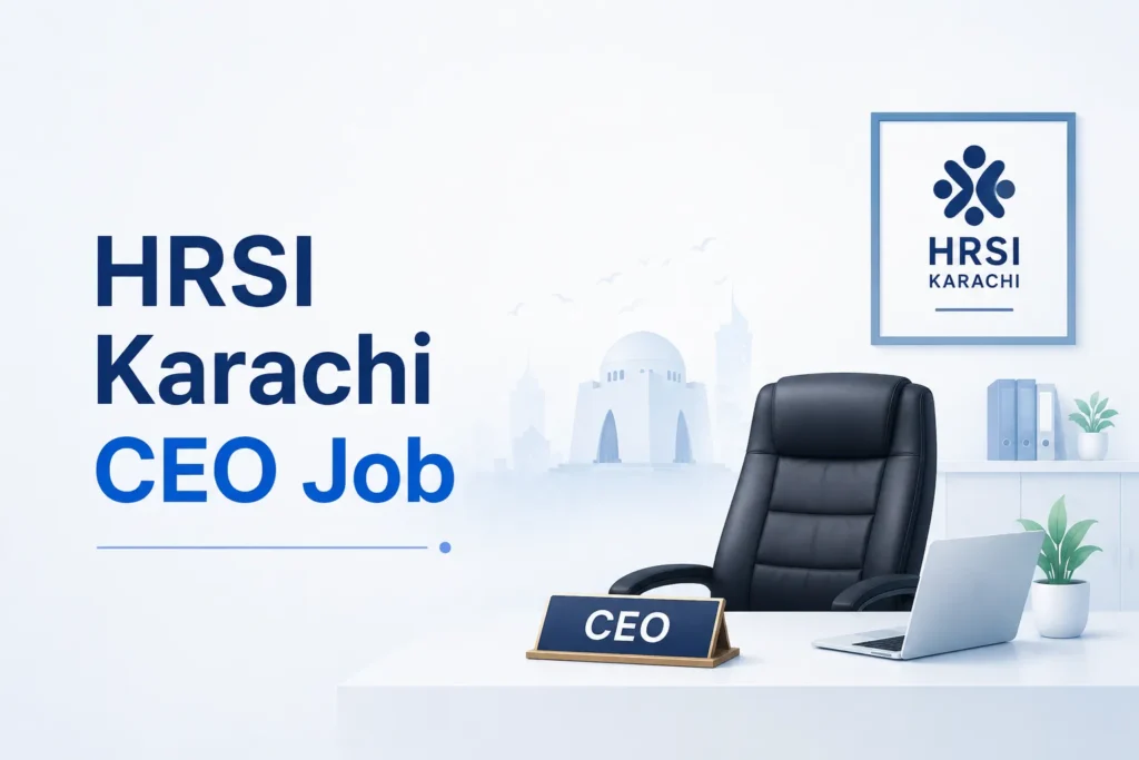 HRSI Karachi CEO Job 2026: Chief Executive Officer Vacancy Details hrsi karachi ceo job