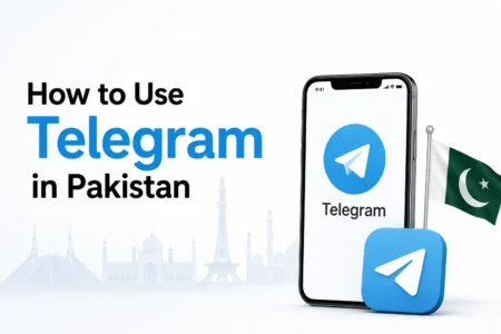 How to Use Telegram in Pakistan in 2026: A Complete Guide how to use telegram in pakistan