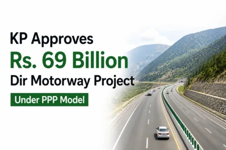 KP Approves Rs. 69 Billion Dir Motorway Project Under PPP Model kp approves rs. 69 billion dir motorway project under ppp model