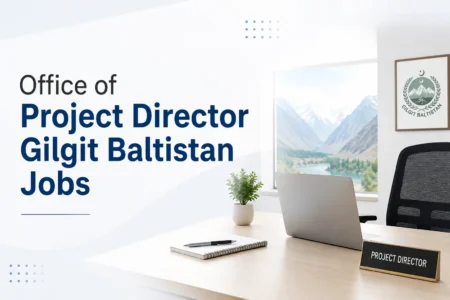 Office of Project Director Gilgit Baltistan Jobs 2026 office of project director gilgit baltistan jobs