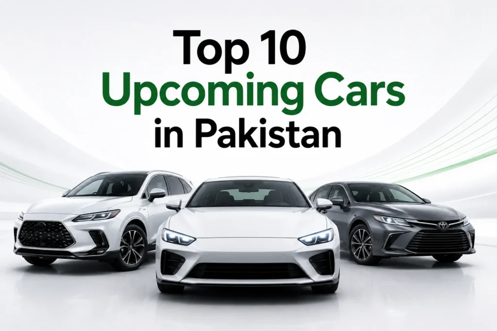 Top 10 Upcoming Cars in Pakistan 2026 — Full Price & Spec Guide top 10 upcoming cars in pakistan