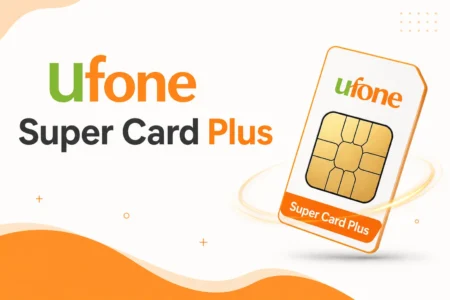 Ufone Super Card Plus 2026 – Complete Details ufone super card plus