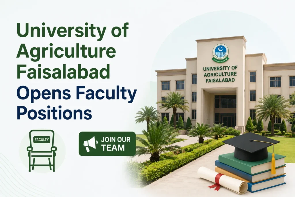 university of agriculture faisalabad opens faculty positions
