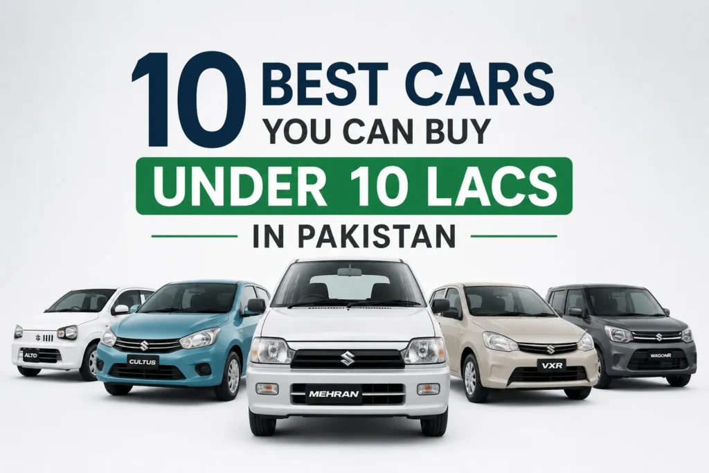 10 Best Cars You Can Buy Under 10 Lacs in Pakistan 10 best cars you can buy under 10 lacs in pakistan