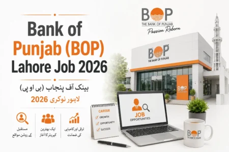 Bank of Punjab (BOP) Lahore Job 2026 bank of punjab (bop) lahore job