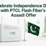 celebrate independence day with ptcl flash fiber azaadi offer